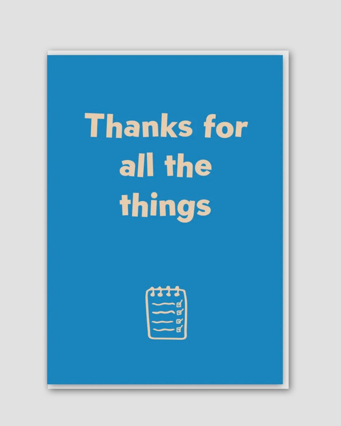 Thanks For All The Things Card