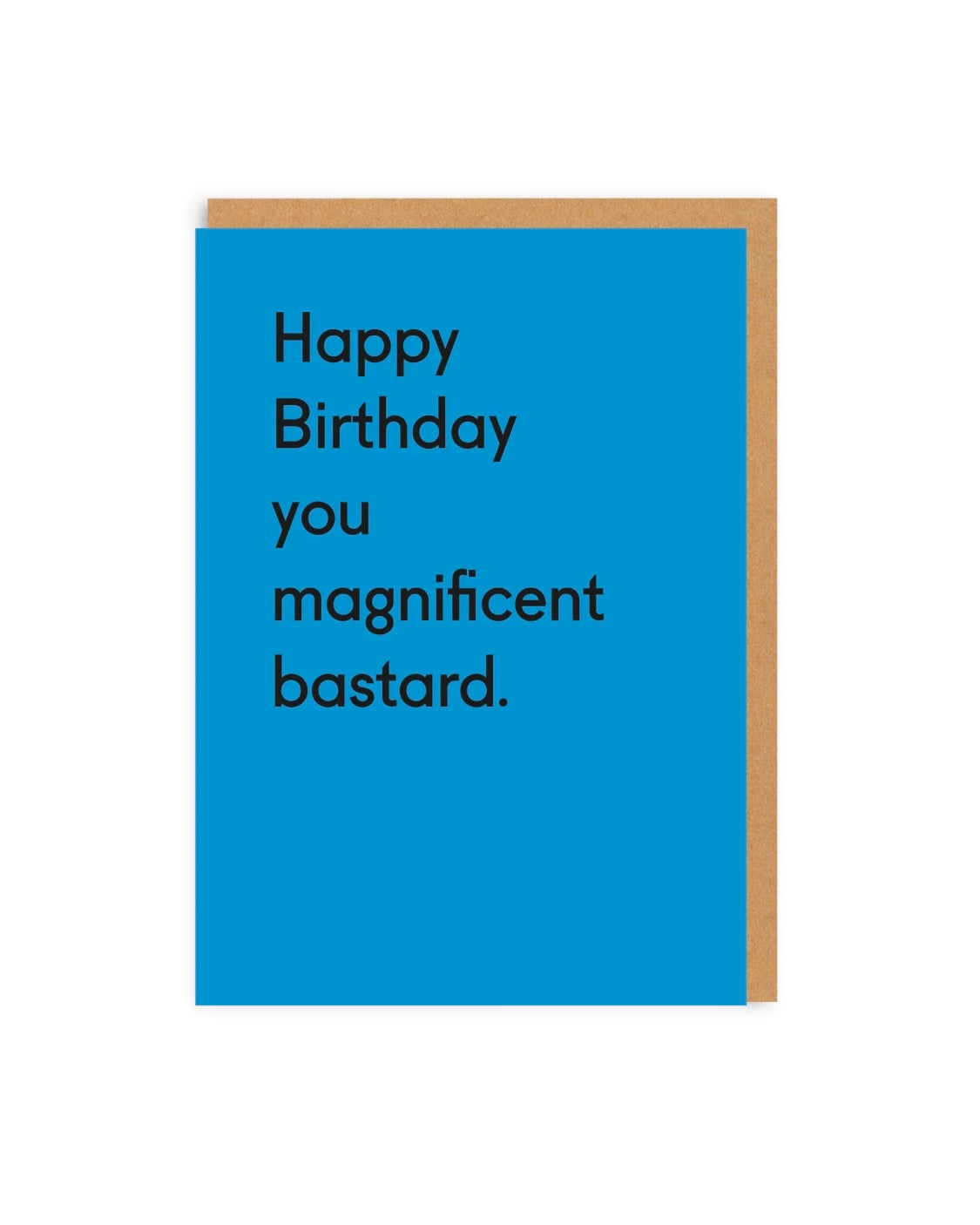 Magnificent Bastard Birthday Card