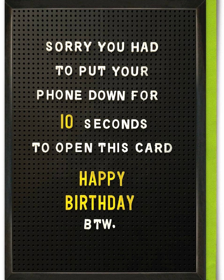 Phone Down For 10 Seconds Birthday Card