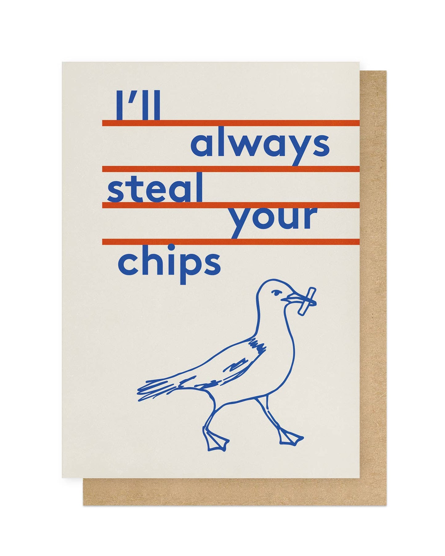 Always Steal Your Chips Card