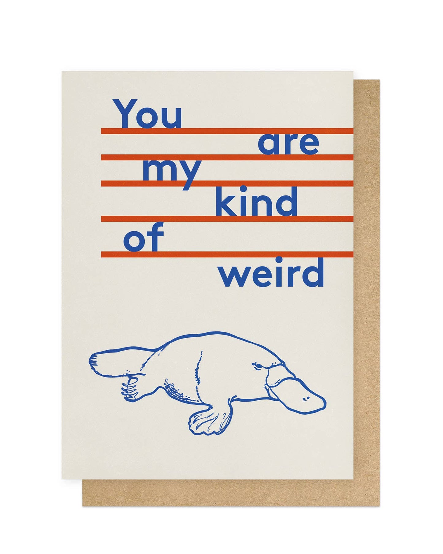 You Are My Kind of Weird Card