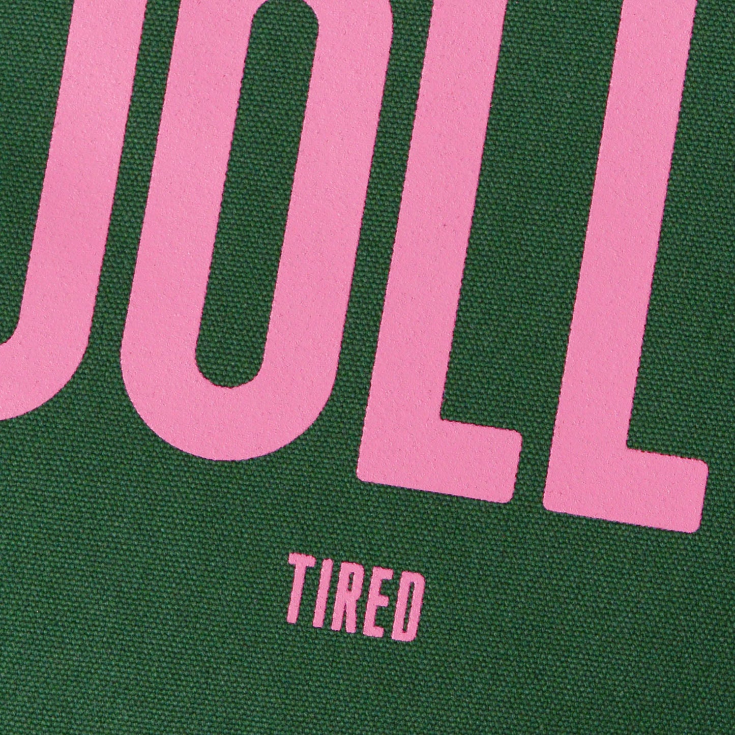 Jolly (Tired) Forest Green Tote Bag