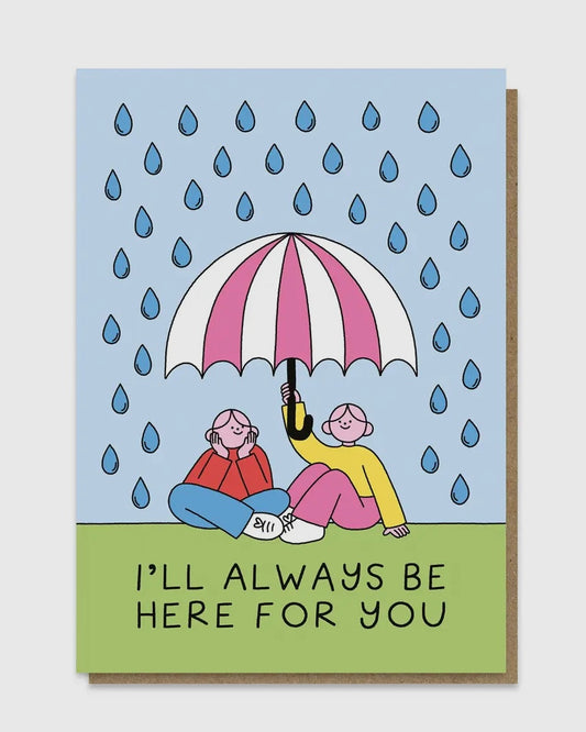 Always Here For You Card-Stormy Knight-My Beautiful Caravan