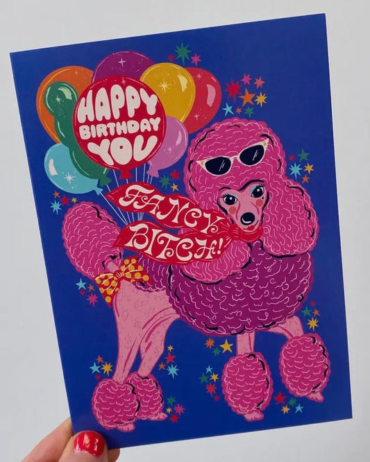 You Fancy Bitch Birthday Poodle Card