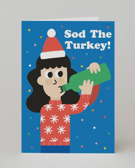 Sod The Turkey Christmas Card