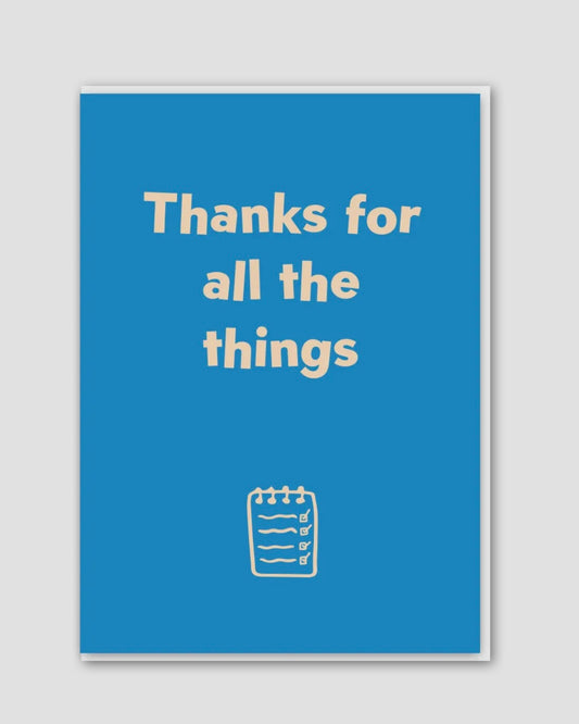 Thanks For All The Things Card