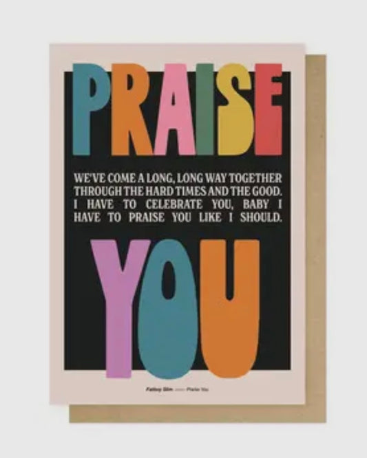 Praise You Card