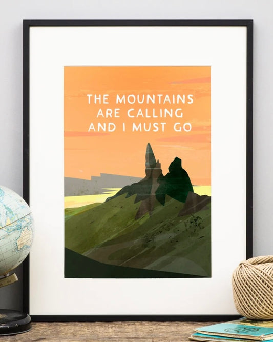 The Mountains Are Calling Print