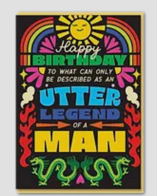 Utter Legend Of A Man Birthday Card