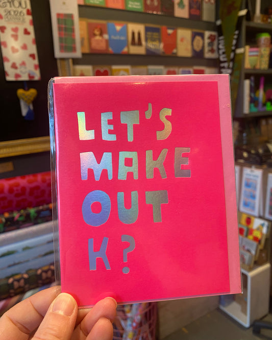 Let’s Make Out Card