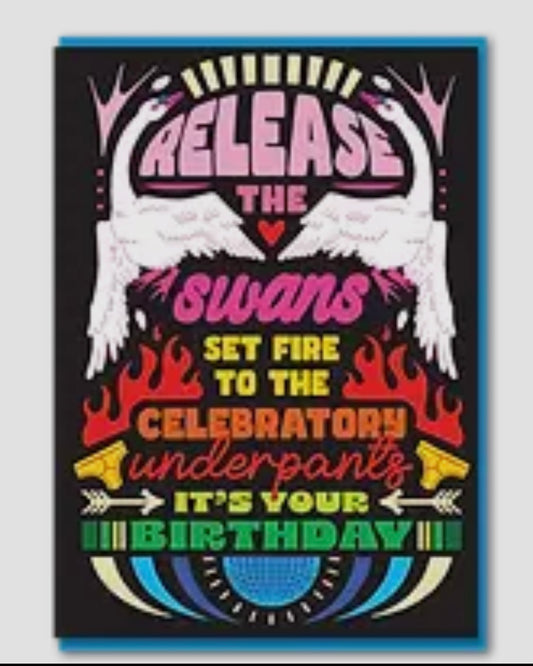 Release The Swans Birthday Card