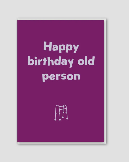 Happy Birthday Old Person Card