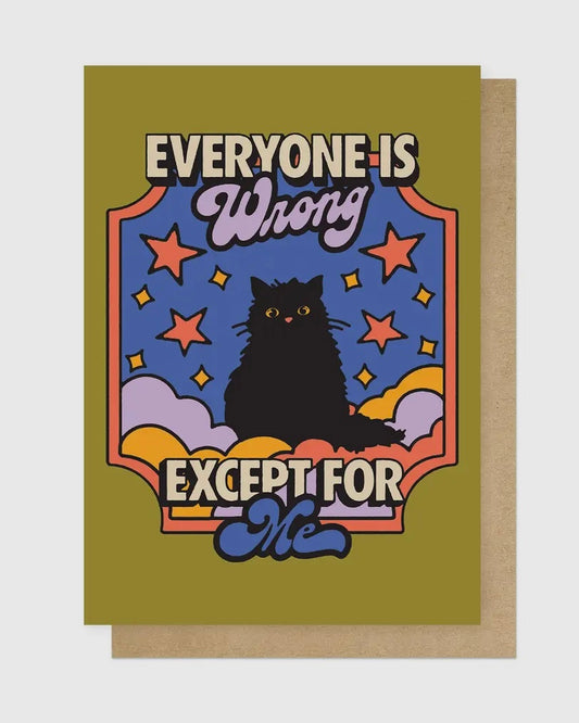 Everyone Is Wrong Card