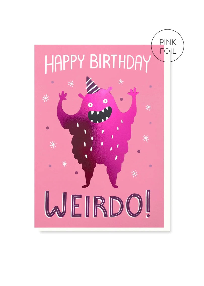 Happy Birthday Weirdo Card-Stormy Knight-My Beautiful Caravan
