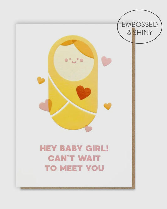 Hey Baby Girl Card-Stormy Knight-My Beautiful Caravan
