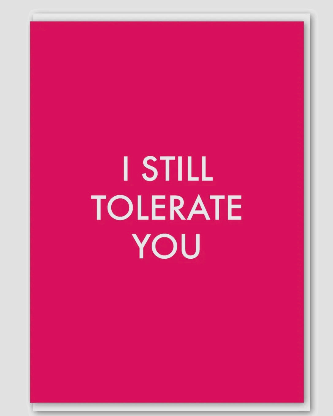 I Still Tolerate You Card-Objectables-My Beautiful Caravan