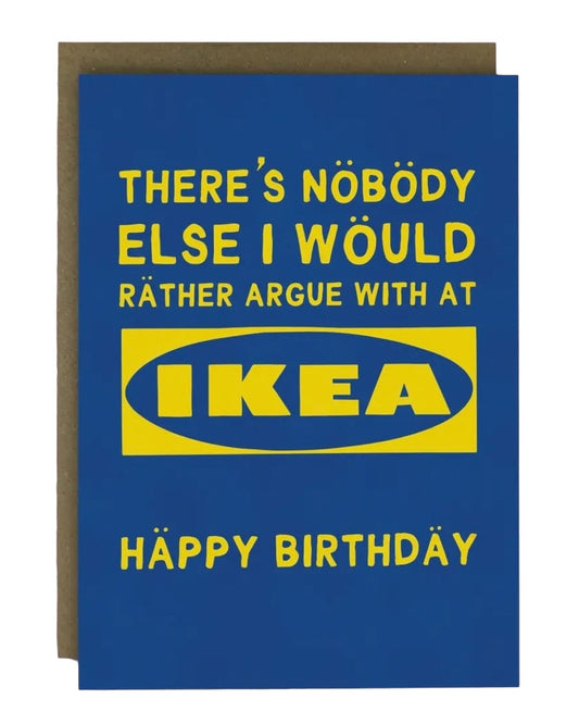 Ikea Arguments Birthday Card