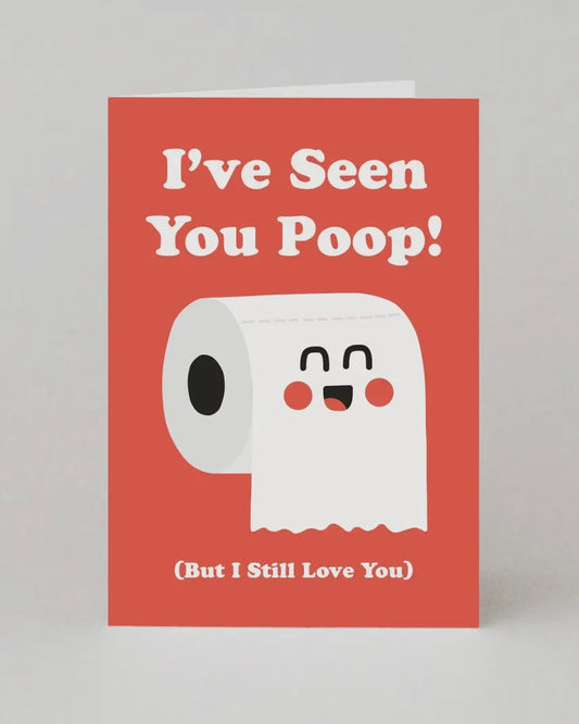 I’ve Seen You Poop Card-Studio Boketto-My Beautiful Caravan