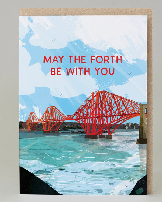 May The Forth (Bridge) Card-Eat Haggis-My Beautiful Caravan