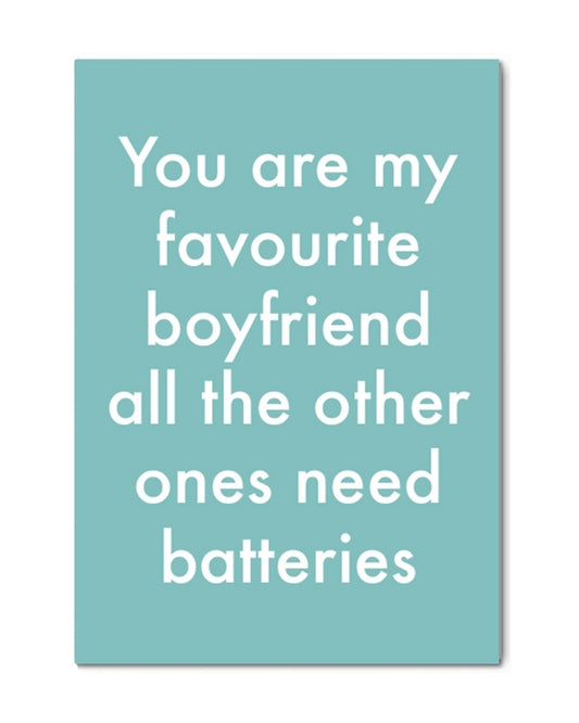 Rude Favourite Boyfriend Card-Objectables-My Beautiful Caravan