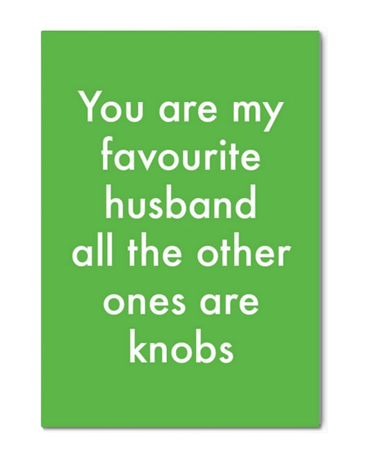Rude Favourite Husband Card-Objectables-My Beautiful Caravan
