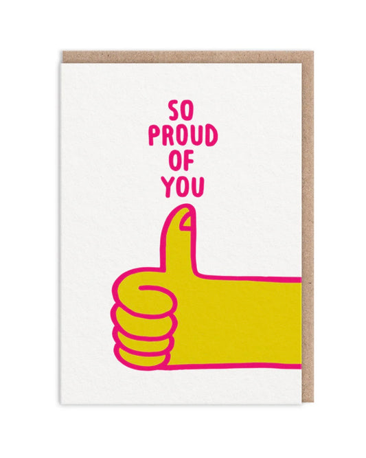 Greeting card with a yellow hand giving a thumbs up and 'SO PROUD OF YOU' text on a white background.