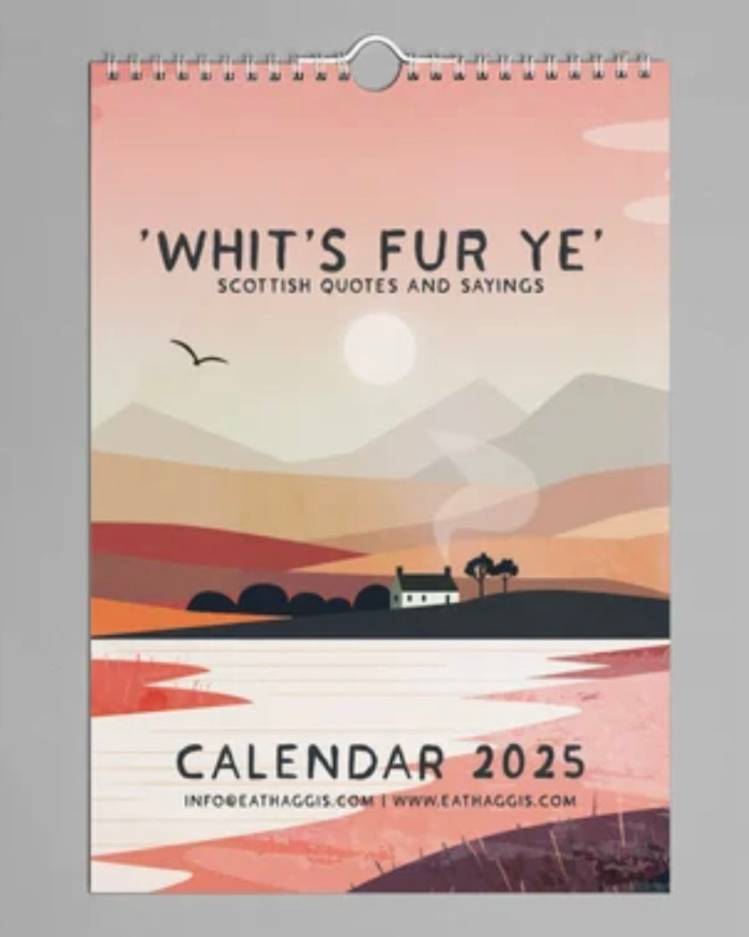 Whits Fur Ye 2025 Calendar-Eat Haggis-My Beautiful Caravan