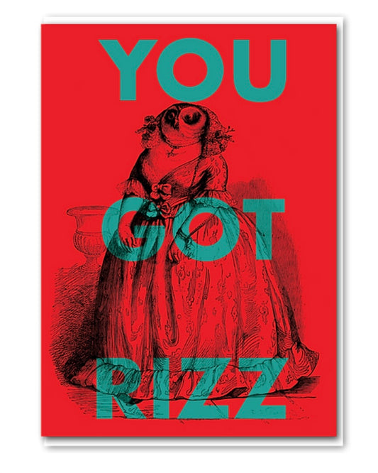 You Got Rizz Card-Objectables-My Beautiful Caravan