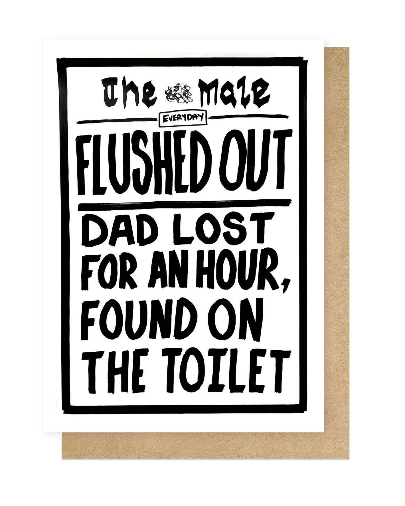 Flushed Out Dad Card – My Beautiful Caravan